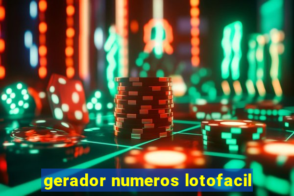 gerador numeros lotofacil